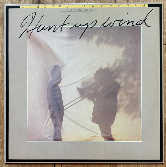 Hiroshi Fukumura & Sadao Watanabe “Hunt Up Wind” (1978)