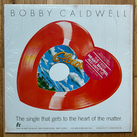 Bobby Caldwell “What You Won’t Do For Love” c/w Love Won’t Wait” (1979) Original US Press