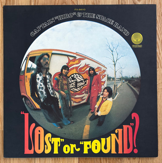 Captain "Hiro" & The Space Band  "Lost" Or "Found"? (1973)