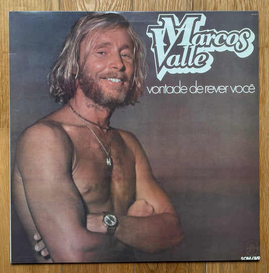 Marcos Valle “Vontade De Rever Você” - Unofficial Reissue (19??)