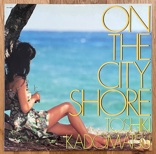 Toshiki Kadomatsu “On The City Shore” (1983)