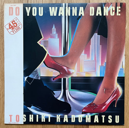 Toshiki Kadomatsu "Do You Wanna Dance" 12" (1983)